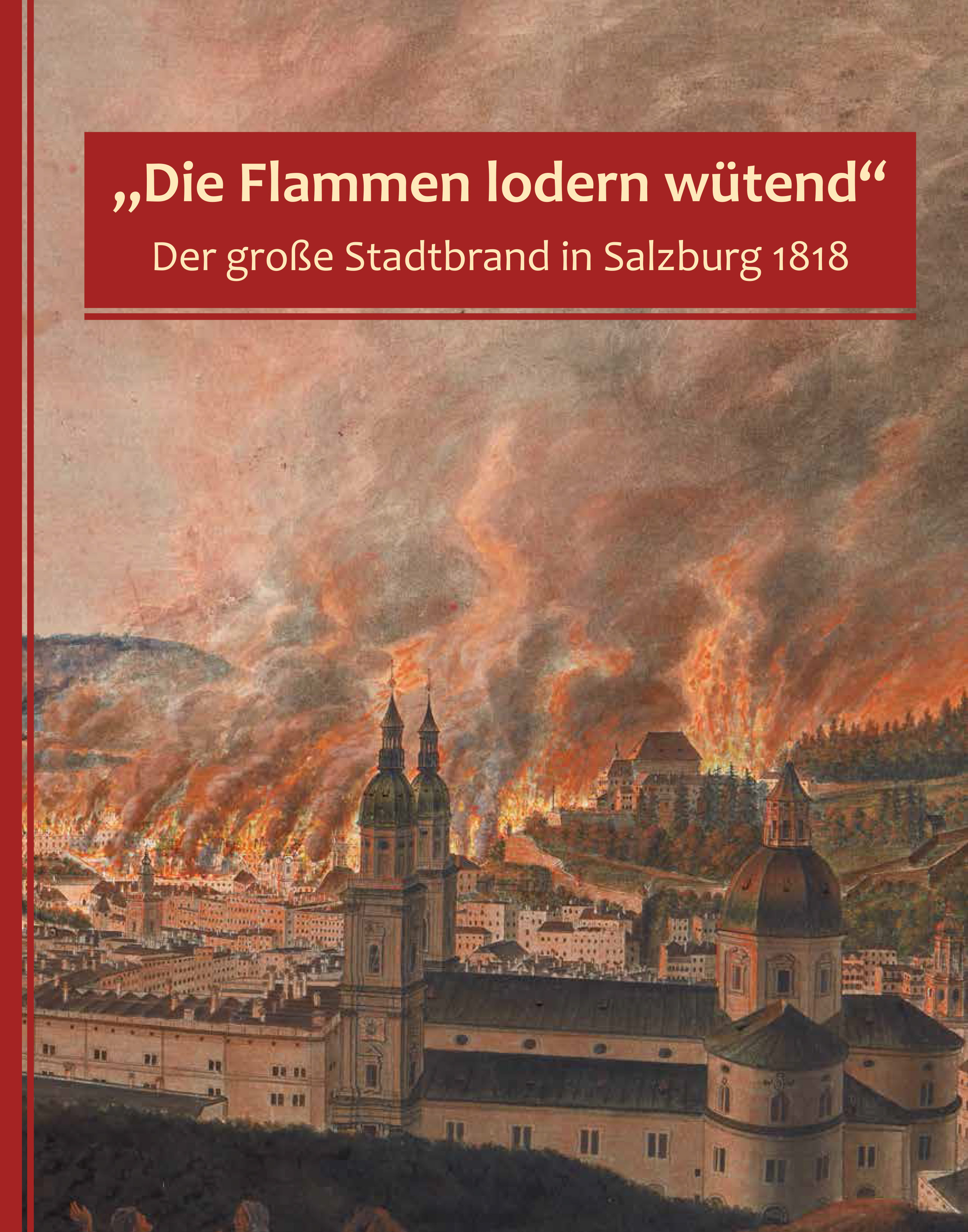 "Die Flammen lodern wütend" (Buchcover)