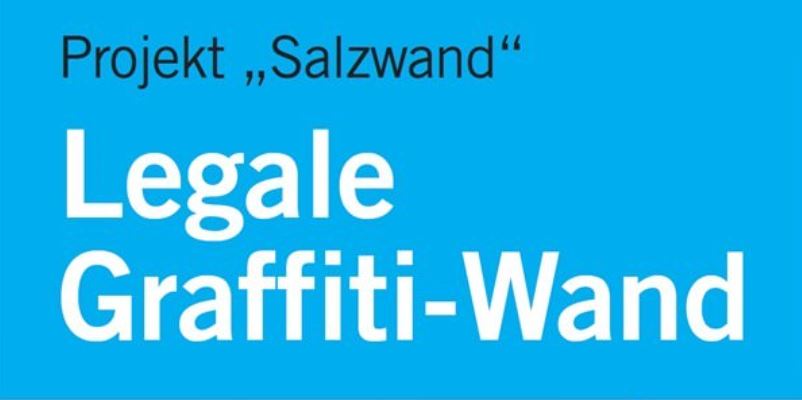 Logo vom Projekt "Salzwand" heisst "Legal Graffiti an die Wand"