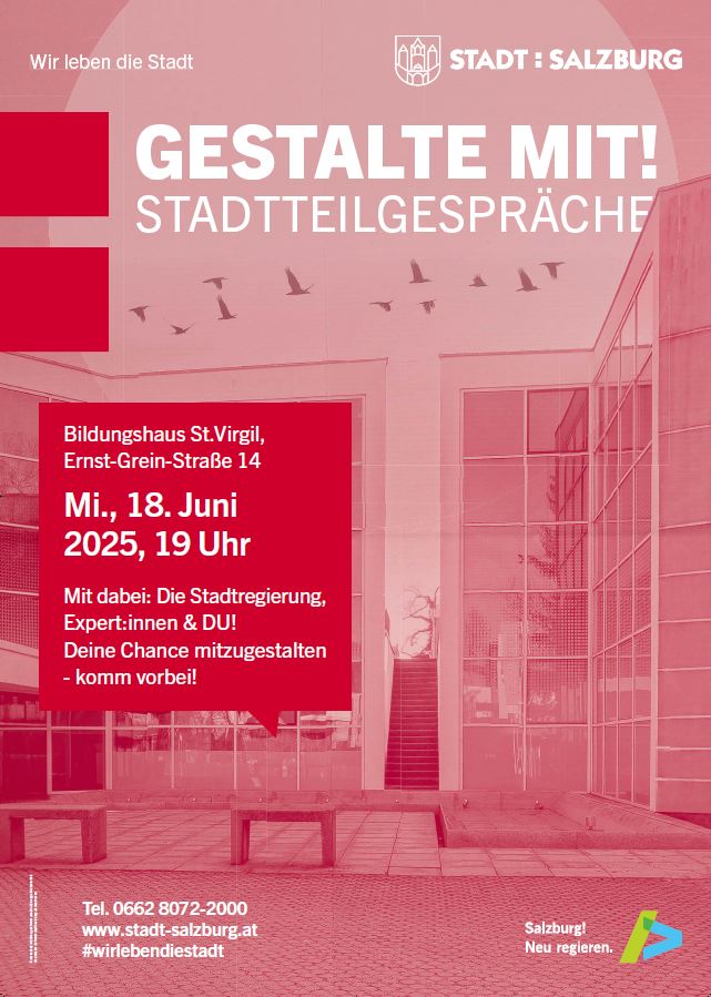 Der nächste Termin der Stadtteilgespräche findet im Bildungshaus St. Virgil statt. Plakat zu den Stadtteilgesprächen.